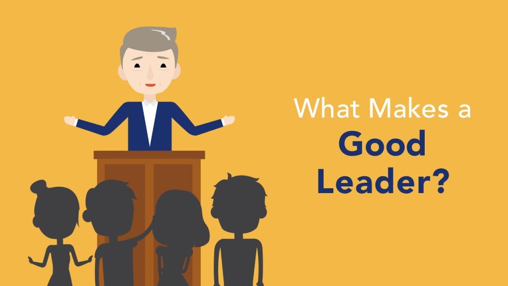 What are the qualities of good leader